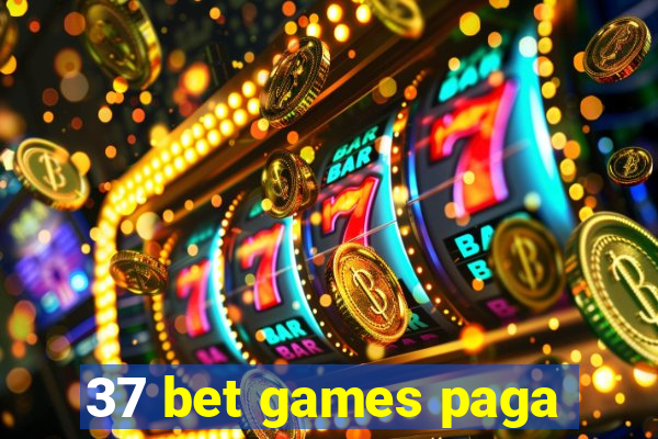 37 bet games paga